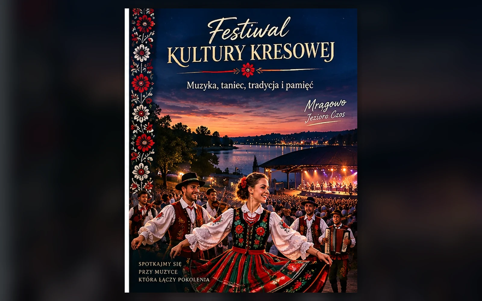 Festiwal Kultury Kresowej w Mrągowie — pełna historia | Mrągowo Bus